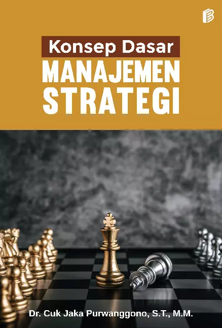 Konsep Dasar Manajemen Strategi