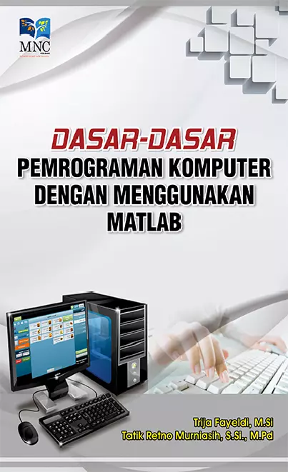 Dasar-Dasar Pemograman Komputer Dengan menggunakan MatLab