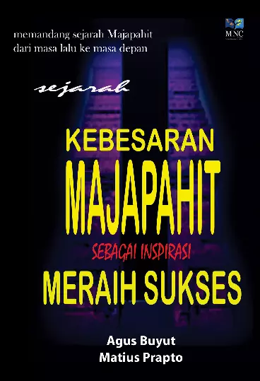 Sejarah Kebesaran Majapahit Sebagai Inspirasi Meraih Sukses