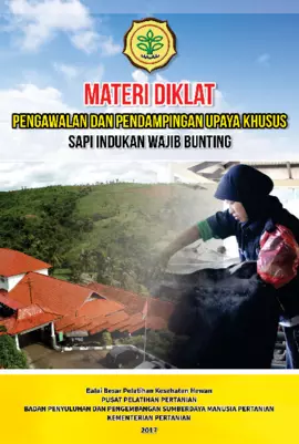 Materi Diklat Pengawalan Dan Pendampingan Upaya Khusus Sapi Indukan Wajib Bunting