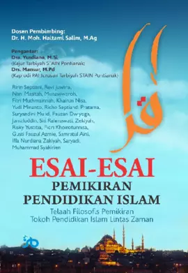 Esei-Esei Pemikiran Pendidikan Islam: Telaah Filosofis Pemikiran Tokoh Pendidikan Islam Lintas Zaman