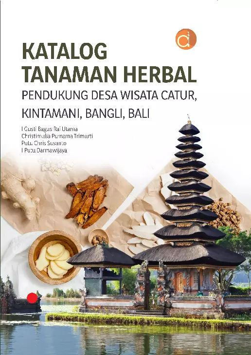 Katalog Tanaman Herbal Pendukung Desa Wisata Catur, Kintamani, Bangli, Bali