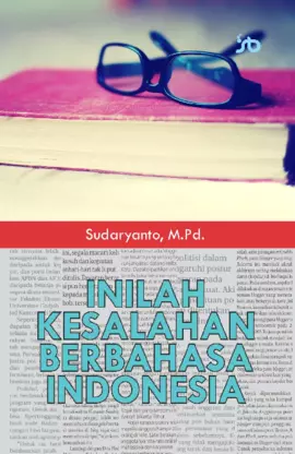 Inilah Kesalahan Berbahasa Indonesia: Teori dan Praktik