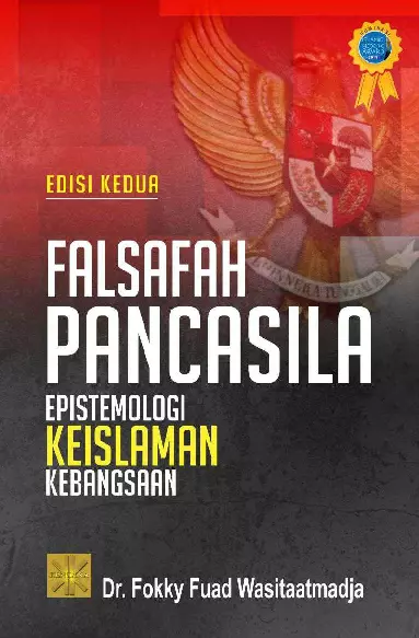 Falsafah Pancasila Epistemologi Keislaman Kebangsaan