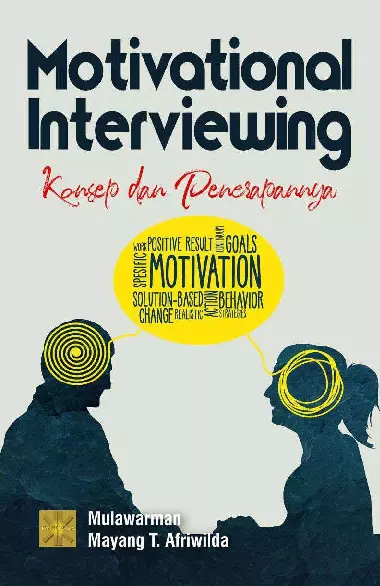 MOTIVATIONAL INTERVIEWING: Konsep dan Penerapannya