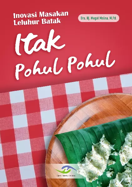 Inovasi Masakan Leluhur Batak Itak Pohul‐Pohul