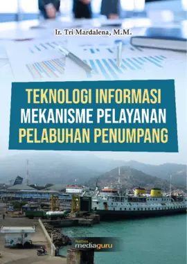 Teknologi Informasi Mekanisme Pelayanan Pelabuhan Penumpang