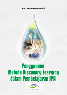 Penggunaan Metode Discovery Learning dalam Pembelajaran IPA