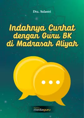 Indahnya Curhat dengan Guru BK di Madrasah Aliyah