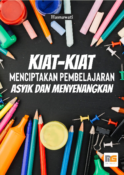 Kiat‐Kiat Menciptakan Pembelajaran Asyik dan Menyenangkan