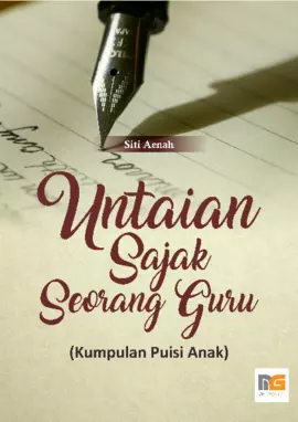 Untaian Sajak Seorang Guru (Buku Kumpulan Puisi Anak)