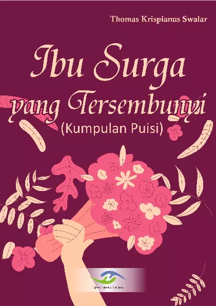 Ibu Surga yang Tersembunyi (Kumpulan Puisi)