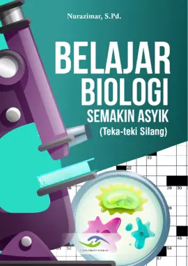 Belajar Biologi Semakin Asyik (Teka-teki Silang)