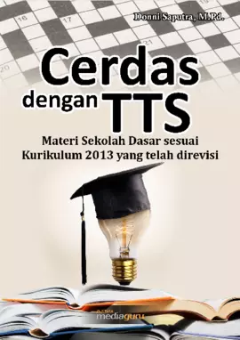 Cerdas dengan TTS : materi sekolah dasar sesuai kurikulum 2013 yang telah direvisi