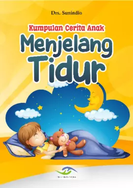 Kumpulan Cerita Anak Menjelang Tidur