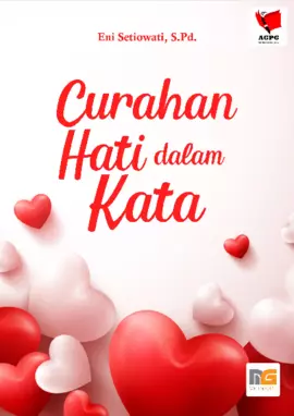 Curahan Hati dalam Kata (Antologi Puisi)