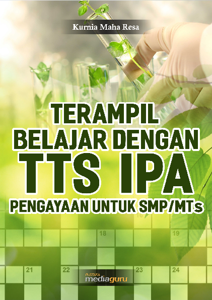 Terampil Belajar dengan TTS IPA Pengayaan untuk SMP/MTs