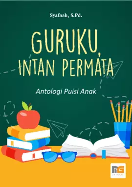 Guruku, Intan Permata Antologi Puisi Anak