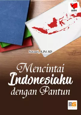 Mencintai Indonesiaku dengan Pantun