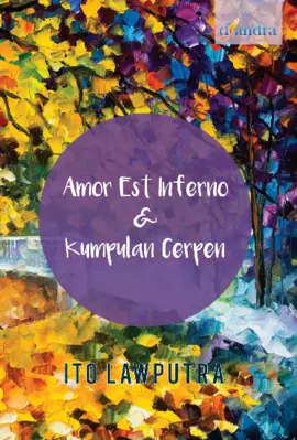 Amor est inferno dan kumpulan cerpen