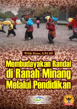 Membudayakan Randai di Ranah Minang Melalui Pendidikan