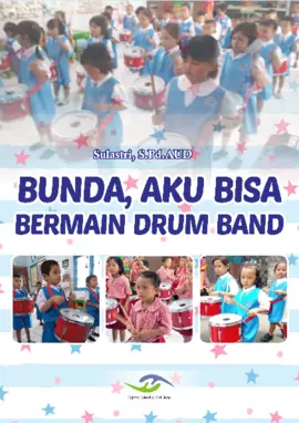 Bunda, Aku Bisa Bermain Drum Band