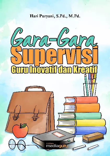 Gara‐Gara Supervisi Guru Inovatif dan Kreatif