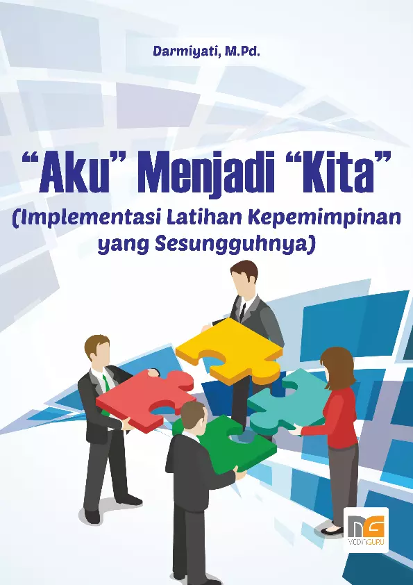 “Aku” Menjadi “Kita” (Implementasi Latihan Kepemimpinan yang Sesungguhnya)