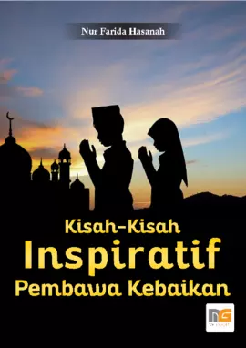 Kisah‐Kisah Inspiratif Pembawa Kebaikan