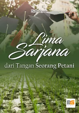 Lima Sarjana dari Tangan Seorang Petani