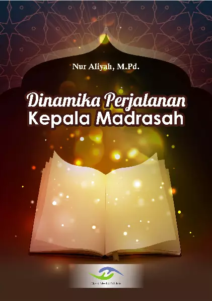 Dinamika Perjalanan Kepala Madrasah