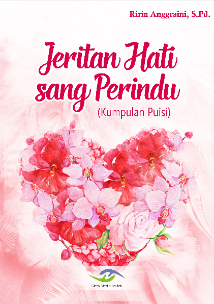 Jeritan Hati Sang Perindu (Kumpulan Puisi)