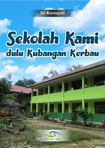 Sekolah Kami Dulu Kubangan Kerbau