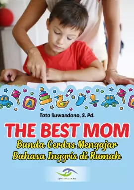 The Best Mom (Bunda Cerdas Mengajar Bahasa Inggris di Rumah)