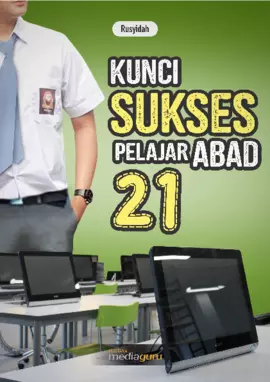 Kunci Sukses Pelajar Abad 21