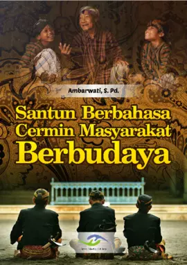 Santun Berbahasa Cermin Masyarakat Berbudaya