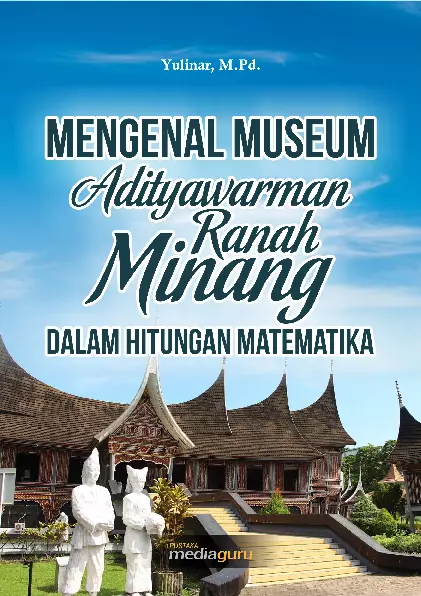 Museum Adityawarman Ranah Minang Dalam Hitungan Matematika