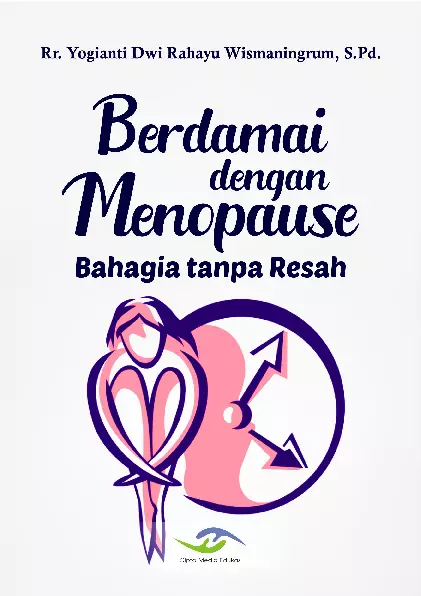 Berdamai Dengan Menopause Bahagia Tanpa Resa