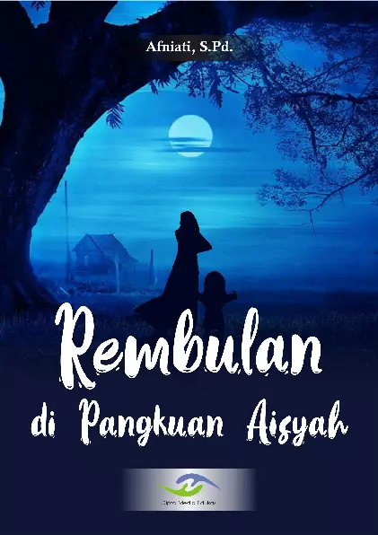 Rembulan di Pangkuan Aisyah