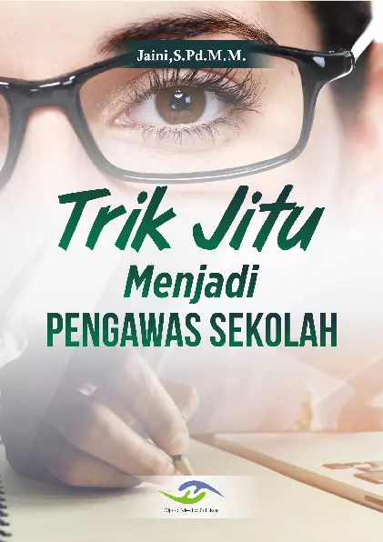 Trik Jitu Menjadi Pengawas Sekolah