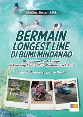 Bermain Longest Line di Bumi Mindanao (Penggalan Kisah Belajar di Learning Centre Glan, Mindanao Selatan) Materi Negara‐Negara di Dunia