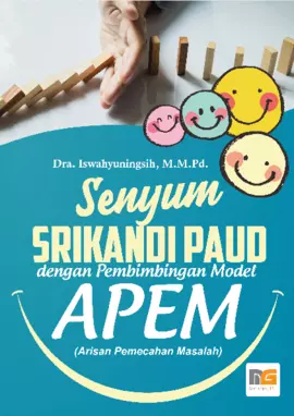 Senyum Srikandi PAUD dengan Pembimbingan Model APEM (Arisan Pemecahan Masalah)