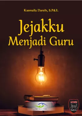 Jejakku Menjadi Guru