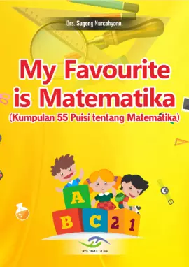 My Favourite is Matematika (Kumpulan 55 Puisi tentang Matematika)