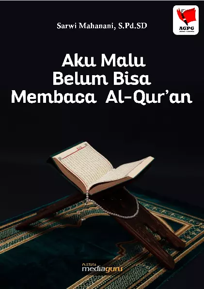 Aku Malu Belum Bisa Membaca Al‐Qur'an