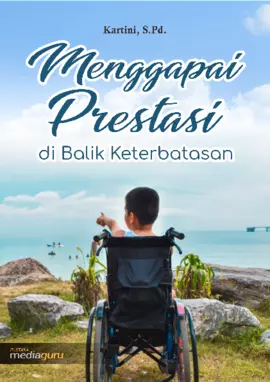 Menggapai Prestasi di Balik Keterbatasan