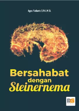 Bersahabat dengan Steinernema (Nematoda Entomo Patogen)