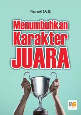 Menumbuhkan Karakter Juara