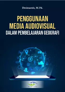 Penggunaan Media Audiovisual dalam Pembelajaran Geografi