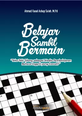 Belajar sambil bermain : teka-teki silang sebagai media pembelajaran